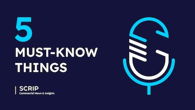 Quick Listen: Scrip’s Five Must-Know Things